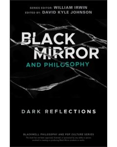Black Mirror and Philosophy