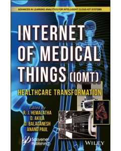The Internet of Medical Things (IoMT)