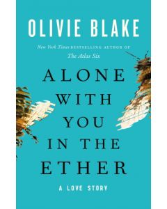 Alone with You in the Ether