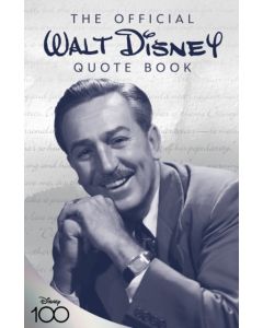 The Official Walt Disney Quote Book