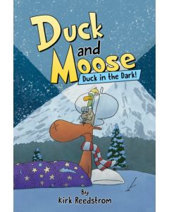 Duck and Moose: Duck in the Dark!