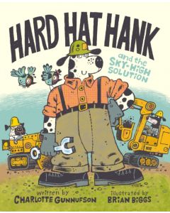 Hard Hat Hank and the Sky-High Solution