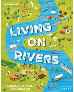 Readerful Independent Library: Oxford Reading Level 10: Living on Rivers