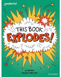 Readerful Independent Library: Oxford Reading Level 10: This Book EXPLODES!