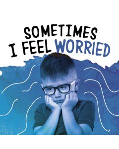 Sometimes I Feel Worried