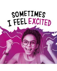 Sometimes I Feel Excited