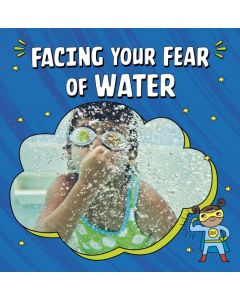 Facing Your Fear of Water