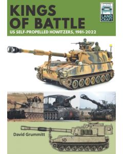 Land Craft 13 Kings of Battle US Self-Propelled Howitzers, 1981-2022