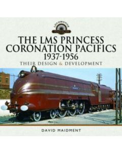The LMS Princess Coronation Pacifics, 1937-1956