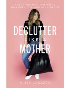 Declutter Like a Mother