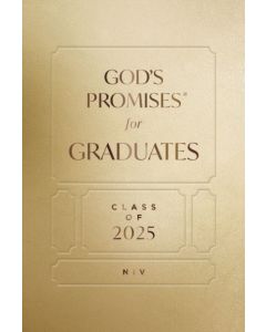 God's Promises for Graduates: Class of 2025 - Gold NIV