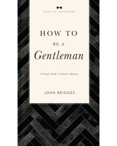 How to Be a Gentleman Revised and   Expanded