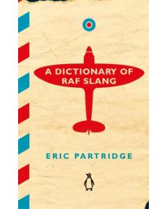A Dictionary of RAF Slang