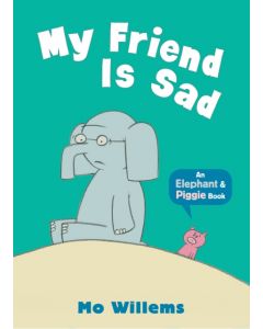 My Friend Is Sad