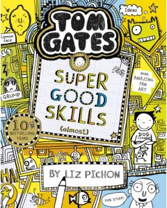Tom Gates: Super Good Skills (Almost...)