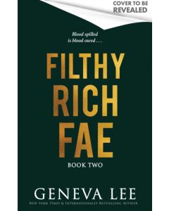 Filthy Rich Fae: Fallen Court