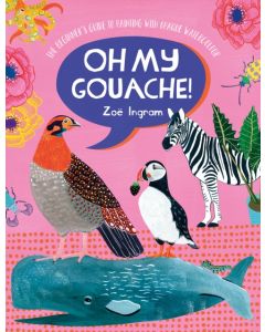 Oh My Gouache!