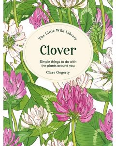 The Little Wild Library: Clover