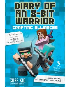 Diary of an 8-Bit Warrior: Crafting Alliances