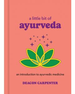 A Little Bit of Ayurveda