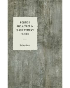 Politics and Affect in Black Women's Fiction