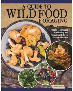 A Guide to Wild Food Foraging