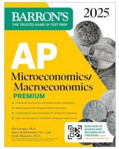 AP Microeconomics/Macroeconomics Premium, 2025: Prep Book with 4 Practice Tests + Comprehensive Review + Online Practice