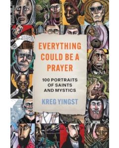 Everything Could Be a Prayer
