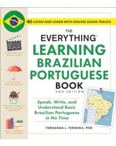 The Everything Learning Brazilian Portuguese Book, 2nd Edition