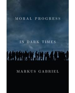 Moral Progress in Dark Times