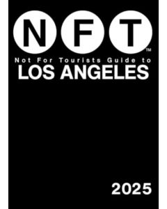 Not For Tourists Guide to Los Angeles 2025