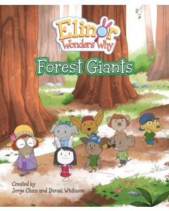 Elinor Wonders Why: Forest Giants