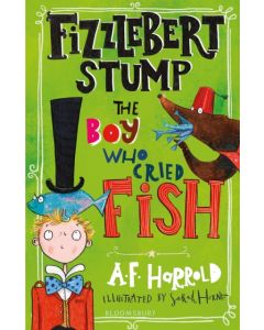 Fizzlebert Stump: The Boy Who Cried Fish