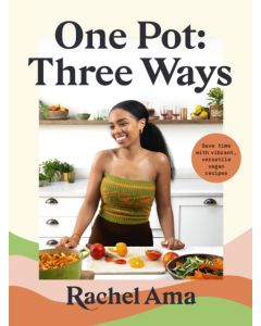 One Pot: Three Ways