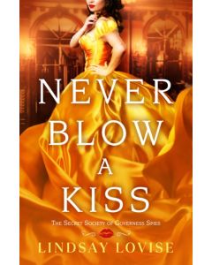 Never Blow a Kiss