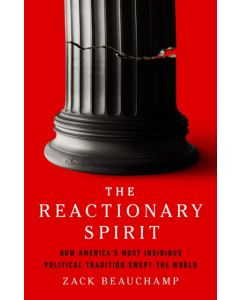 The Reactionary Spirit