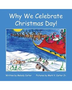 Why We Celebrate Christmas Day!