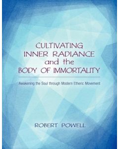Cultivating Inner Radiance and the Body of Immortality