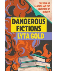 Dangerous Fictions
