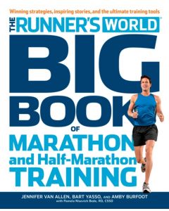 The Runner's World Big Book of Marathon and Half-Marathon Training
