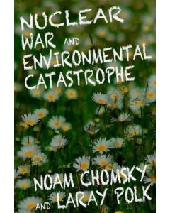 Nuclear War and Enviromental Catastrophe