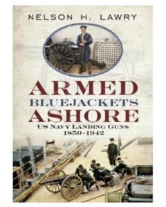 Armed Bluejackets Ashore