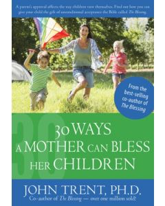 30 Ways a Mother Can Bless Her Children