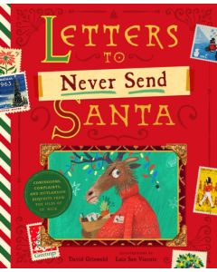 Letters to Never Send Santa