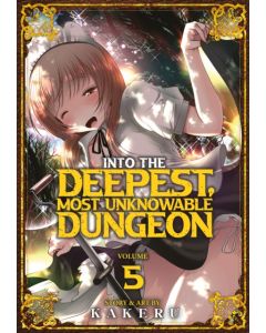 Into the Deepest, Most Unknowable Dungeon Vol. 5