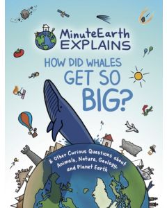 MinuteEarth Explains