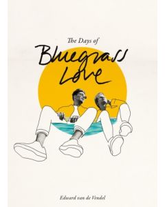 The Days of Bluegrass Love