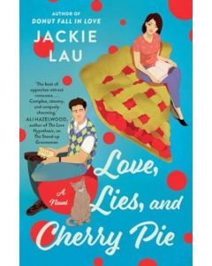 Love, Lies, and Cherry Pie