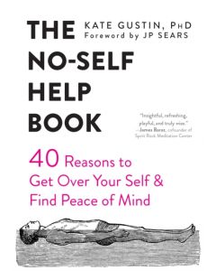 The No-Self Help Book