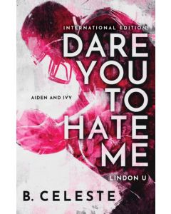 Dare You to Hate Me